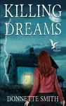 Donnette Smith Killing Dreams (paperback) Spirit Walkers (uk Import). Fixed Price $23.74.