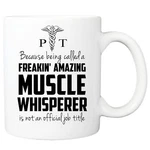 Muscle Whisperer Mug, Gifts For Physical Therapists. Fixed Price $13.99.